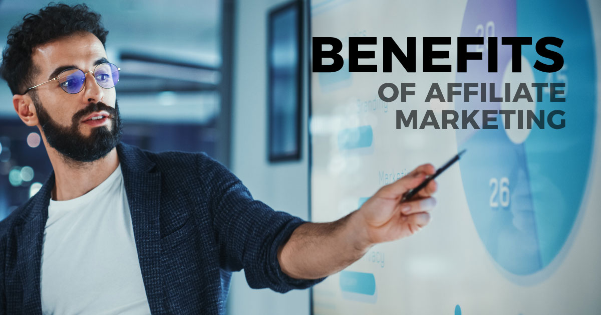 Benefits of Affiliate Marketing