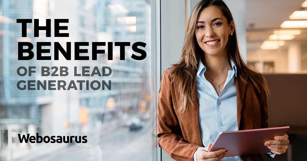 The Benefits of B2B Lead Generation