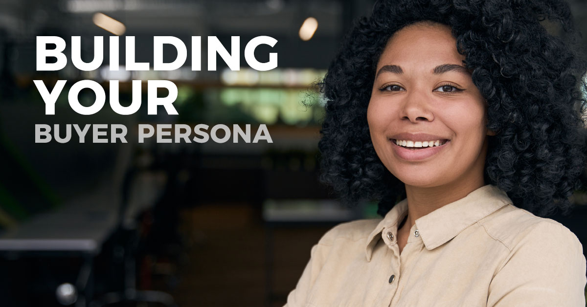 Building Your Buyer Persona
