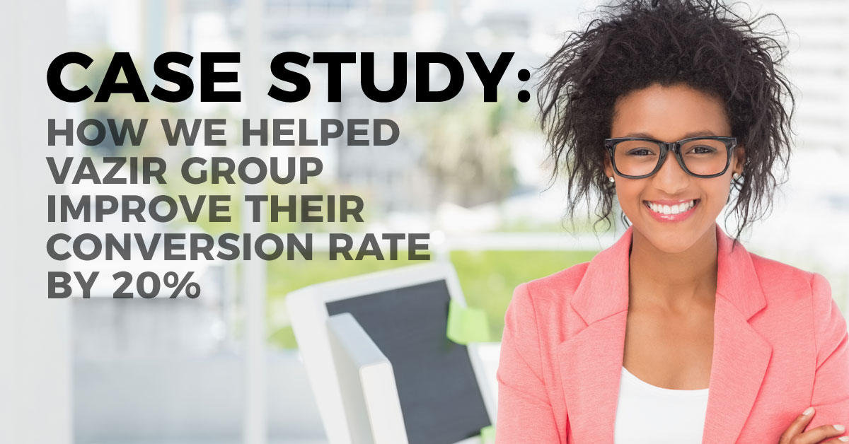 Case Study: How We Helped Vazir Group Improve Their Conversion Rate by 20%