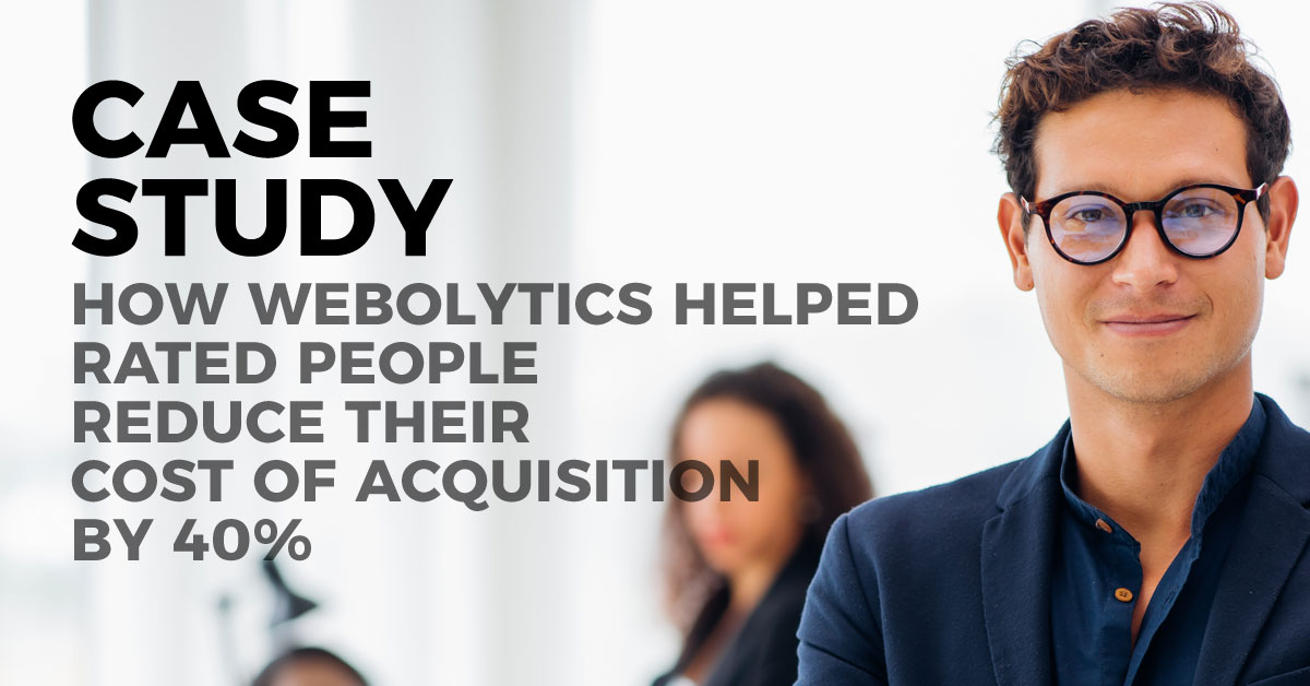 Case study: How Webolytics helped Rated People reduce their cost of acquisition by 40%