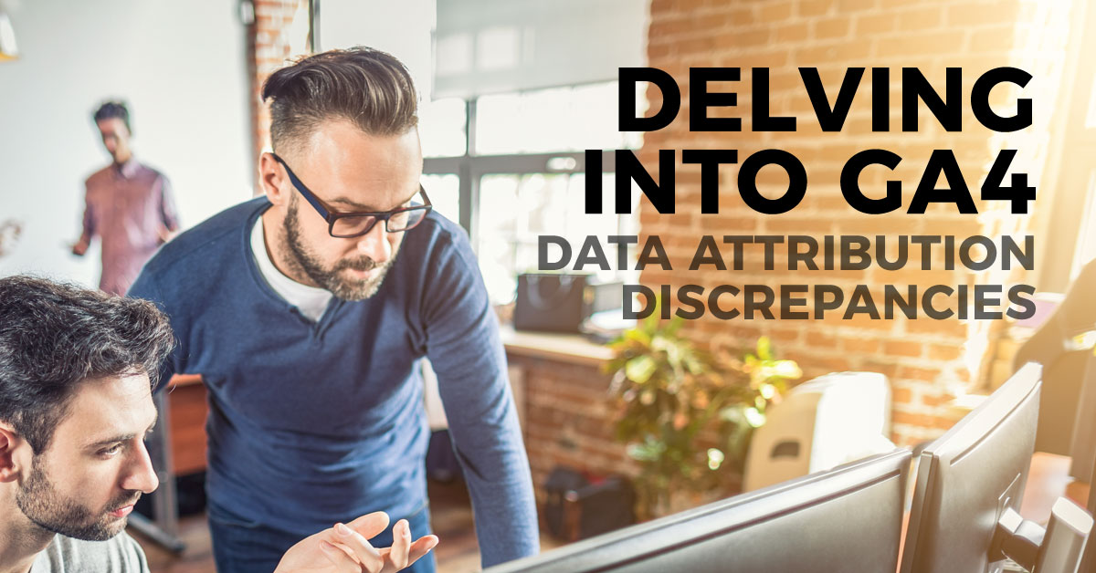 Delving into GA4 Data Attribution Discrepancies