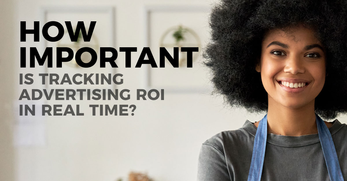 The Real-Time Pulse of Success: Why Tracking Advertising ROI in Real Time Matters More Than Ever