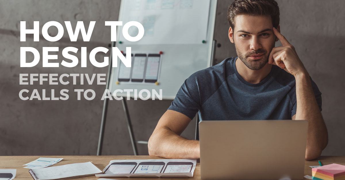 How to design effective calls to action
