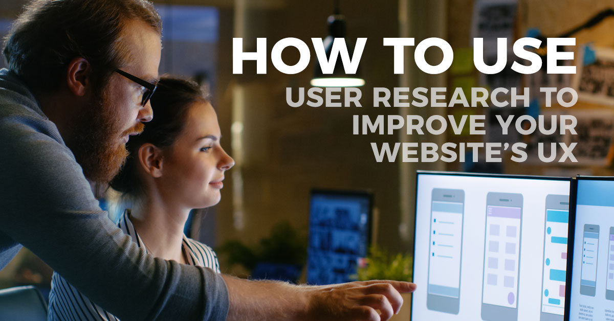 How to use user research to improve your website’s UX