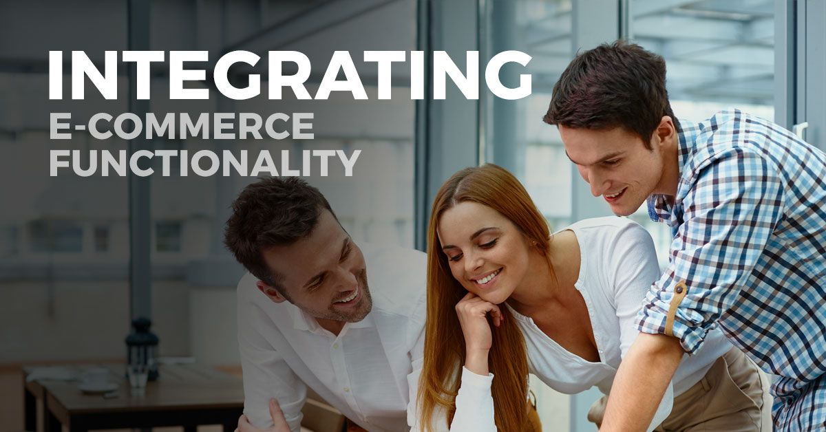 Integrating E-commerce Functionality