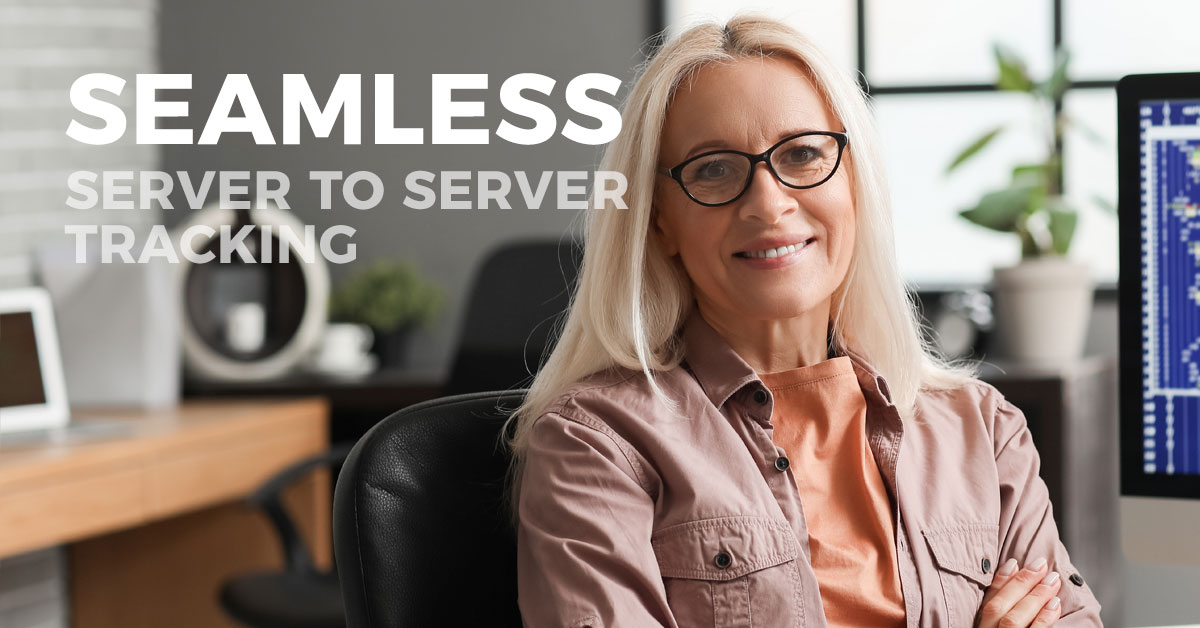 Seamless Server-To-Server Tracking: The Future of Digital Marketing