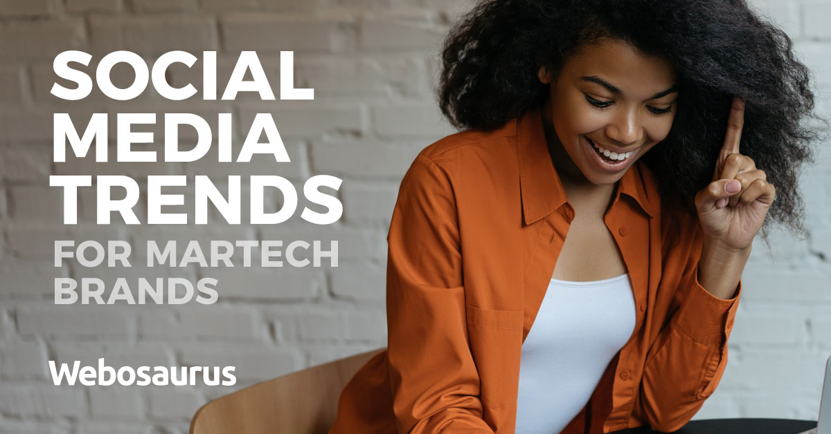 Social Media Trends Shaping MarTech Brands in 2024 and Beyond