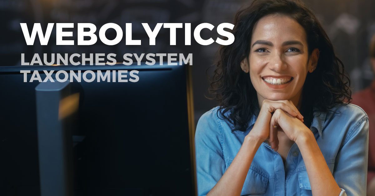 Webolytics Launches System Taxonomies