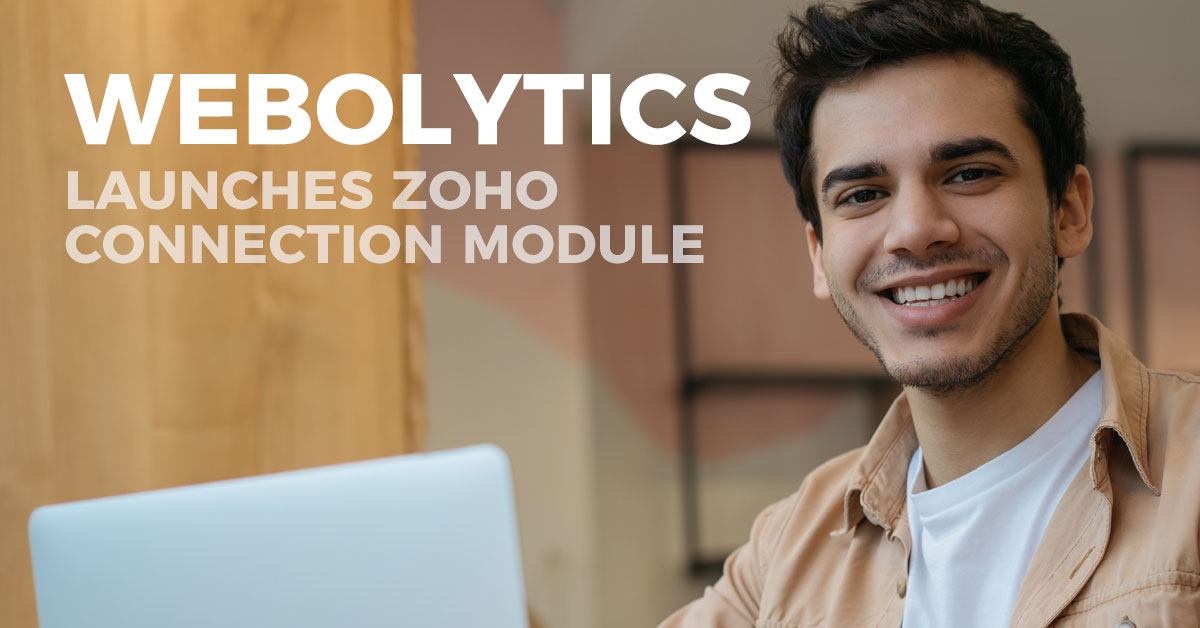 Webolytics Takes the Next Step in Streamlining Marketing and Sales with Zoho Connection Module