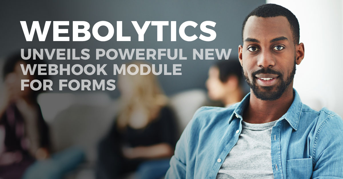 Webolytics Unveils Powerful New Webhook Module for Forms